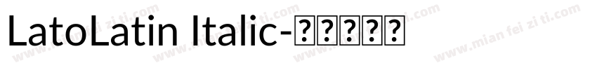 LatoLatin Italic字体转换